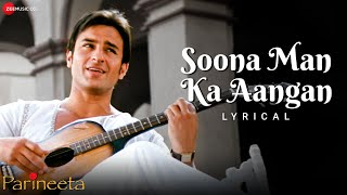 Soona Man Ka Aangan  Parineeta  Saif Ali Khan amp Vidya Balan  Sonu Nigam Shreya Ghoshal  Lyrical [upl. by Eillime698]