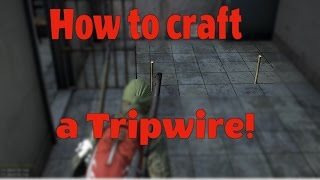 How to craft Tripwire  DayZ Standalone [upl. by Llerret]