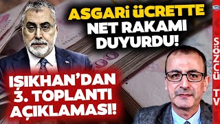 Bakan Işıkhandan Asgari Ücrete Zamda 3 Toplantı Açıklaması Evren Devrim Zelyut Rakam Verdi [upl. by Zumstein]