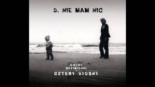 OstryBezimienni  NIE MAM NIC feat Kasia Moś  BIT Wowo [upl. by Helm662]