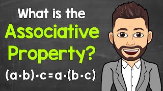 What’s the Associative Property  Math with Mr J [upl. by Omora]