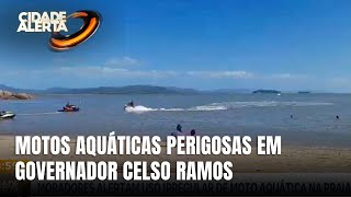 Moradores de Governador Celso Ramos denunciam perigo com motos aquáticas na praia do Antenor [upl. by Retsbew]