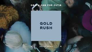 Death Cab for Cutie  quotGold Rushquot Photay Remix Audio [upl. by Treiber]