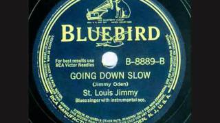 Going Down Slow 1941 by St Louis Jimmy Oden  First recording [upl. by Drazze]