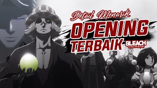 KEREN OPENING TERBAIK ANIME BLEACH TYBW SEJAUH INI  Breakdown Opening Bleach TYBW Cour 3 [upl. by Yenittirb]