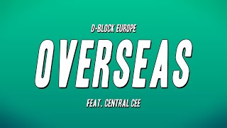 DBlock Europe  Overseas Feat Central Cee Lyrics [upl. by Colman]