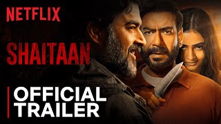 Shaitaan  Official Trailer  Ajay Devgan R Madhavan  Netflix India [upl. by Novel]