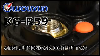 Wouxun KGR59 Anslutningar och uttag [upl. by Quackenbush248]