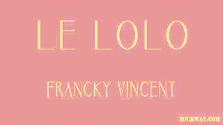 Francky VINCENT Le lolo 1983 [upl. by Ynamad]