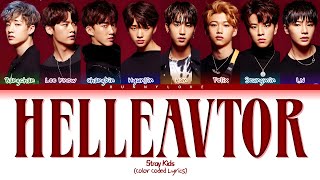 Stray Kids  HELLEAVTOR  Color Coded Lyrics HanRomEng [upl. by Nessnaj]