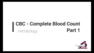 Complete Blood Count  CBC Part 1 [upl. by Lerak]