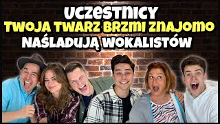 Uczestnicy Twoja Twarz Brzmi Znajomo naśladują i odgadują wykonawców  Dzikie Ucho [upl. by Joseito]