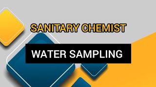 WATER SAMPLING  SANITARY CHEMIST [upl. by Einafets]