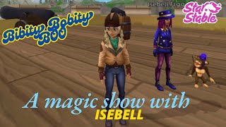 A magic show with Isebell  Star Stable Online [upl. by Blaise]