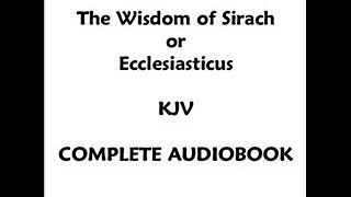 ECCLESIASTICUS KJV COMPLETE AUDIOBOOK [upl. by Amandie]