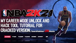 NBA2K21 MY CAREER MODE UNLOCK AND HACK TOOL TUTORIAL FOR CRACKED VERSION [upl. by Nahta]