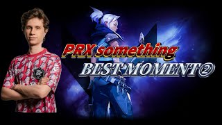 PRX something  BEST MOMENT2 [upl. by Worl]