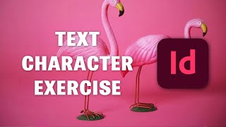 Text character exercise in Indesign  Professional Indesign Course [upl. by Auod]