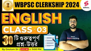 PSC Clerkship 2024 English  WBPSC Clerkship Important English Classes  03  By Goutam Sir [upl. by Stav]