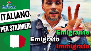 Emigrante emigrato immigrato  vocabolario italiano learnitalian [upl. by Zoellick]