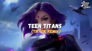 Teen Titans TikTok Remix [upl. by Liu]