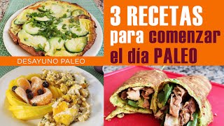 3 RECETAS para DESAYUNOS PALEO FÁCILES para comenzar el día 🍳🍵🍖 [upl. by Pears710]