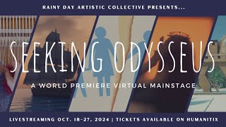 Seeking Odysseus Rainy Day Artistic Collective  Friday Oct 18th [upl. by Aninotna301]