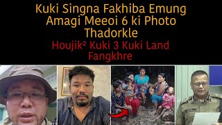 Kuki Singna Fakhiba Emung Amagi Meeoi 6 ki Photo Thadorkle😢 Houjik² Kuki 3 Kuki Land Fangkhre🔥 [upl. by Lebasiram]