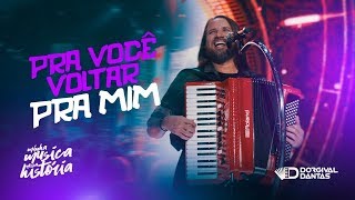 Dorgival Dantas  Pra Você Voltar Pra Mim  DVD Minha Música Nossa História [upl. by Amalberga]