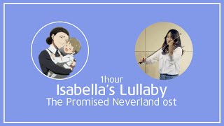 1hour loop Isabellas Lullaby The Promised Neverland ost Violin cover [upl. by Plank537]