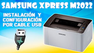 INSTALACION Y CONFIGURACION DE IMPRESORA SAMSUNG XPRESS M2022 POR CABLE USB [upl. by Donoho622]