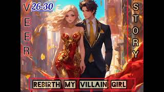 rebirth my villain girl Ep 2630 pocket novel audio story hindi PVeer88 Veershorts18 26 to 30 [upl. by Hanikahs]