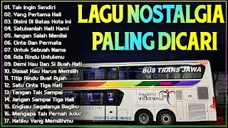 LAGU NOSTALGIA PALING DICARI  LAGU KENANGAN TEMAN PERJALANAN  TAK INGIN SENDIRI [upl. by Eledoya574]