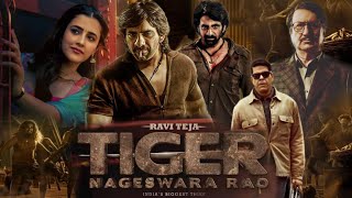 Tiger Nageswara Rao Hindi Dubbed Full Movie review amp facts  Ravi Teja Nupur Sanon Anupam Kher [upl. by Swetiana112]