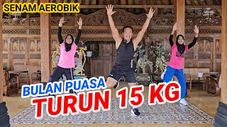 AEROBIK MENURUNKAN 15 KG BERAT BADAN  EDISI PUASA [upl. by Roana136]