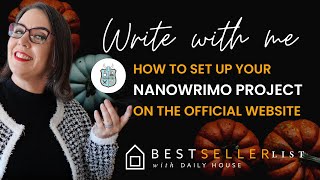 How to Set up a NaNoWriMo Project on the Official Website [upl. by Reg]