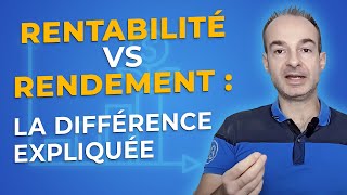 RENTABILITÉ vs RENDEMENT  La Différence Expliquée [upl. by Eirotal]