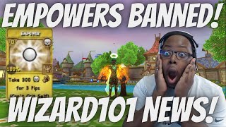 EMPOWERS BANNED Wizard101 News [upl. by Snyder]