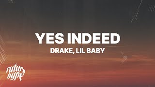 Drake amp Lil Baby  Yes Indeed Lyrics [upl. by Eanom]