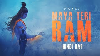 Maya Teri Ram  Narci  Hindi Rap Prod By Narci [upl. by Kcirdneh]