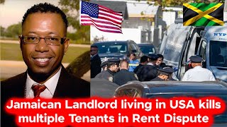 Jamaican Landlord Living in USA Kills Multiple Tenants and Girlfriend in Rent Dispute [upl. by Nyleda]