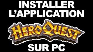 HeroQuest Compagnon comment installer lapplication sur un PC [upl. by Peedus571]