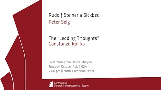 Peter Selg amp Constanza Kaliks Rudolf Steiners Sickbed and the Leading Thoughts [upl. by Pendergast920]