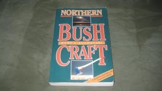 Northern Bush Craft by Mors Kochanski [upl. by Meeks]