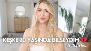 20Lİ YAŞLARIMA DÖNSEM NELERİ FARKLI YAPARDIM Tavsiyeler amp Keşkeler 💔 [upl. by Remo485]