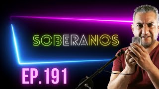 EP 191 SOBERANOS [upl. by Kayle]