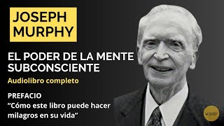 ‼️PREFACIO El Poder de la Mente Subconsciente  Joseph Murphy [upl. by Brittni]