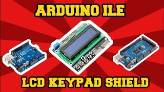 LCD Keypad Shield Arduino İle Nasıl Kullanılır [upl. by Litta]