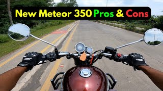 New Royal Enfield Meteor 350 Pros amp Cons  2024 Meteor 350 Positives amp Negatives [upl. by Earazed]