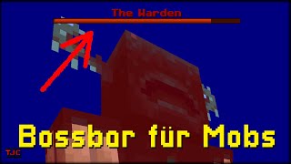 LEBENBOSSBAR für MOBS erstellen  zB Warden  EINFACH  TUTORIAL [upl. by Sabas346]